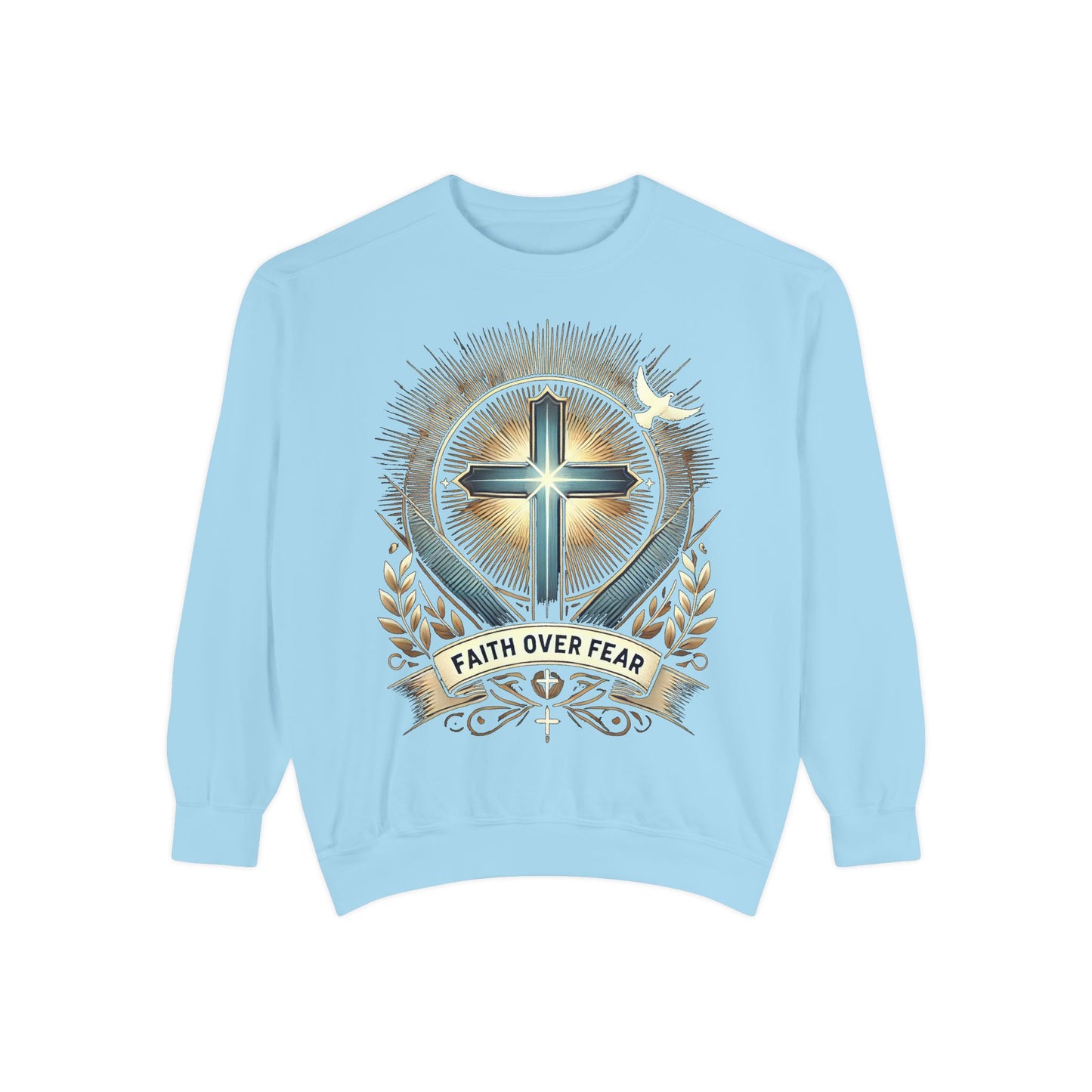 Faith Over Fear Unisex Garment-Dyed Sweatshirt