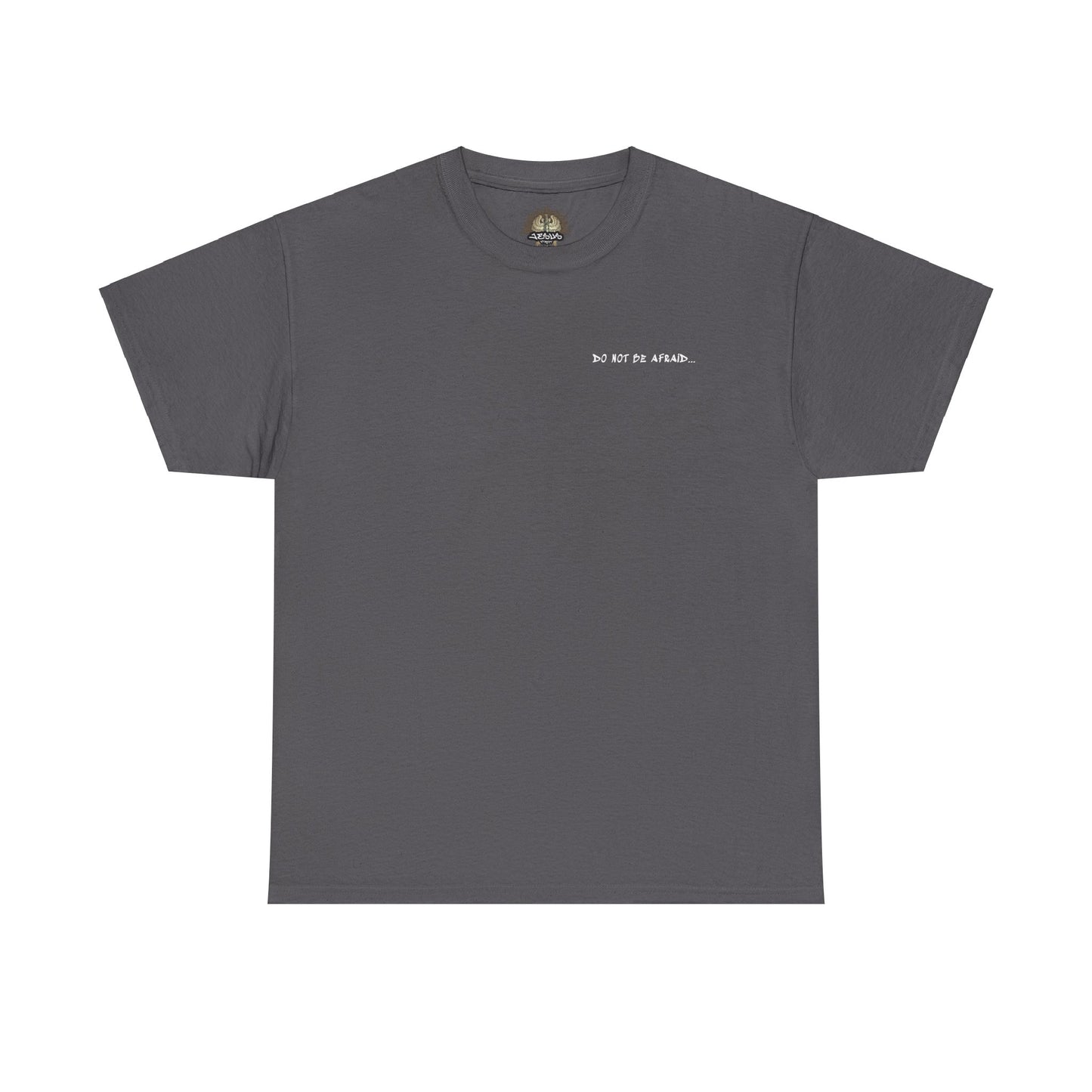 Unisex Heavy Cotton Tee - 'Do Not Be Afraid'