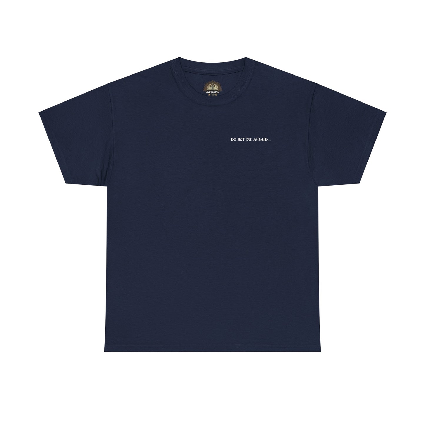 Unisex Heavy Cotton Tee - 'Do Not Be Afraid'