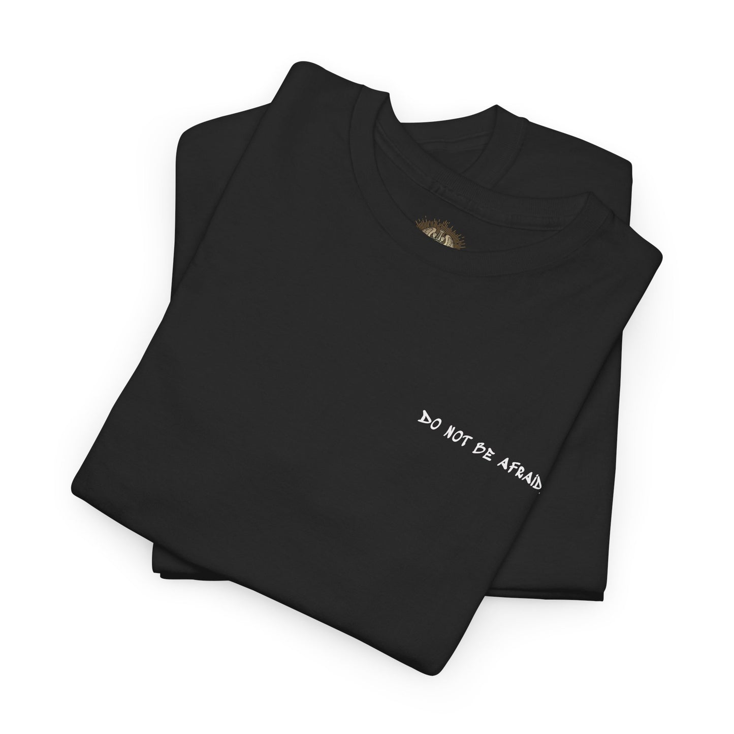 Unisex Heavy Cotton Tee - 'Do Not Be Afraid'