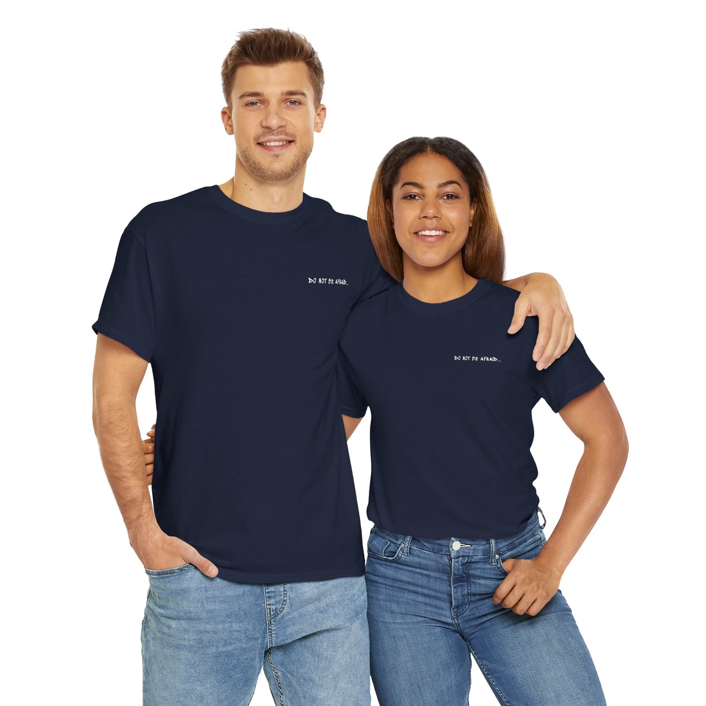 Unisex Heavy Cotton Tee - 'Do Not Be Afraid'