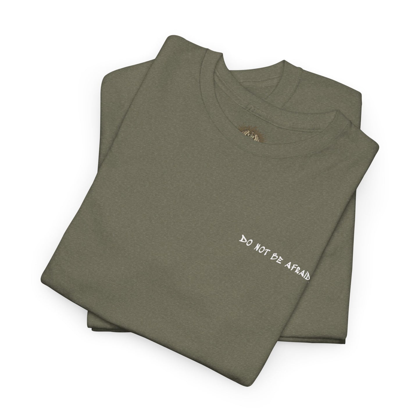 Unisex Heavy Cotton Tee - 'Do Not Be Afraid'