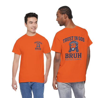 Trust in God BRUH T-Shirt