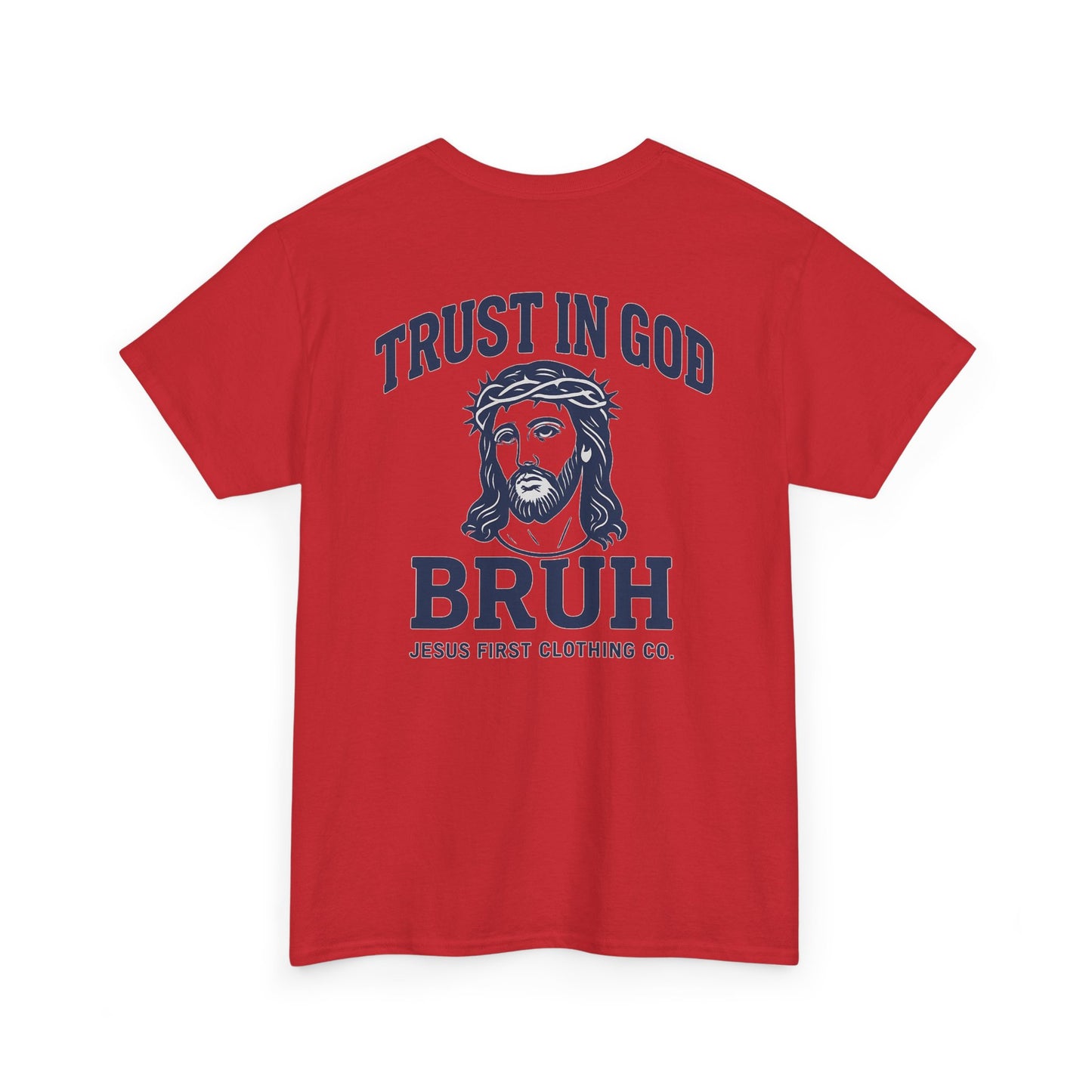 Trust in God BRUH T-Shirt