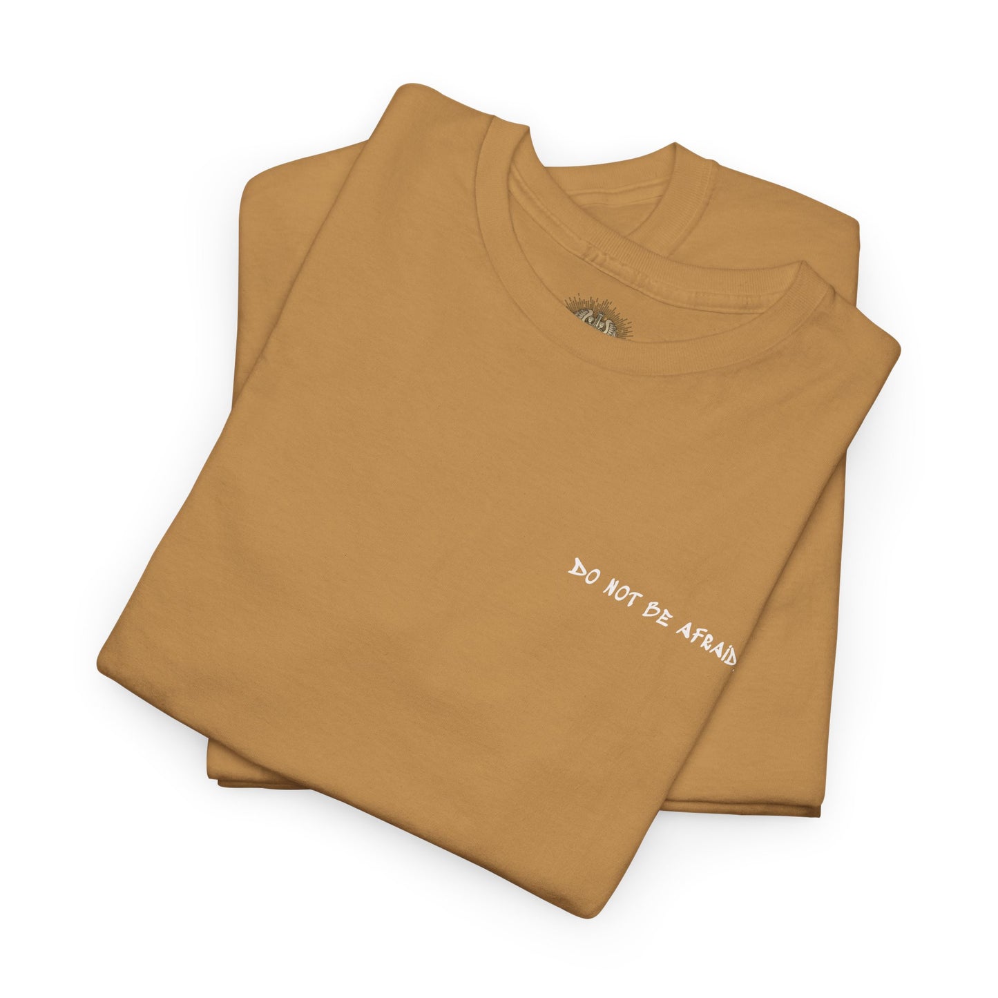 Unisex Heavy Cotton Tee - 'Do Not Be Afraid'