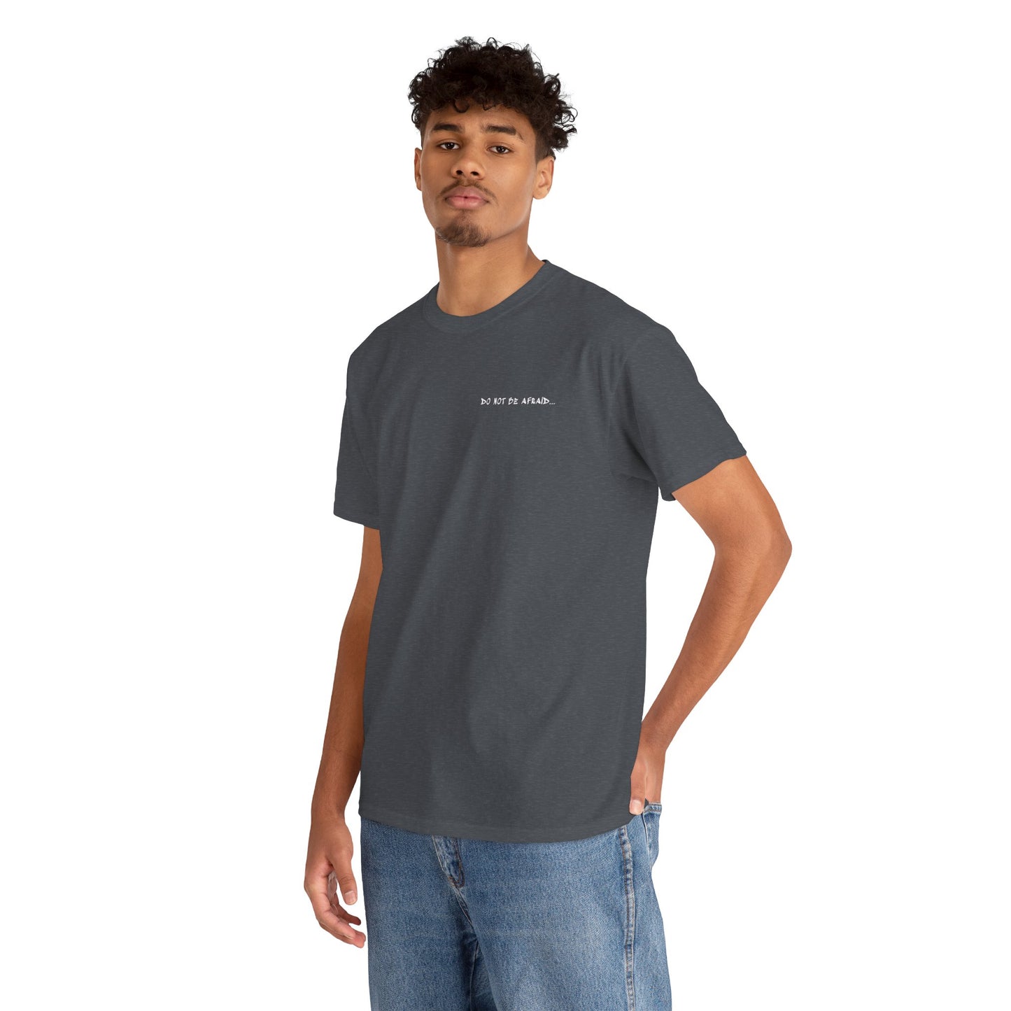 Unisex Heavy Cotton Tee - 'Do Not Be Afraid'