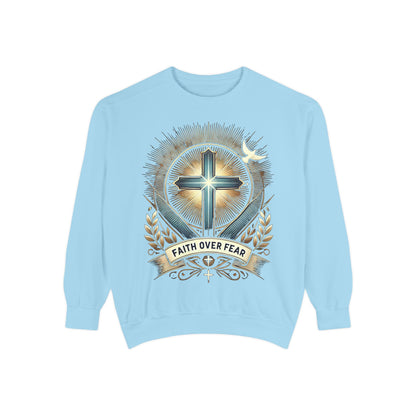 Faith Over Fear Unisex Garment-Dyed Sweatshirt