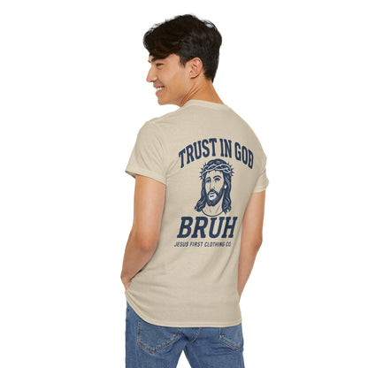 Trust in God BRUH T-Shirt