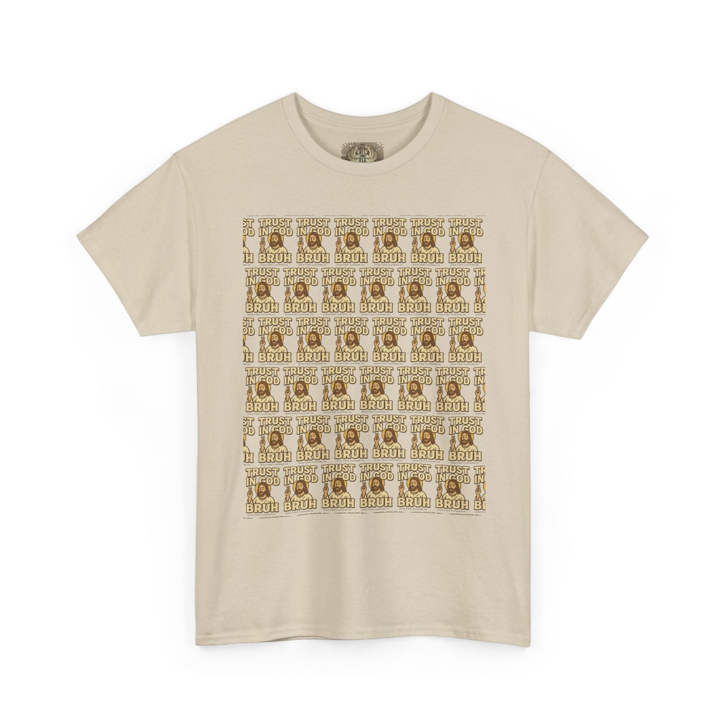 Trust in GOD, Bruh T‑Shirt