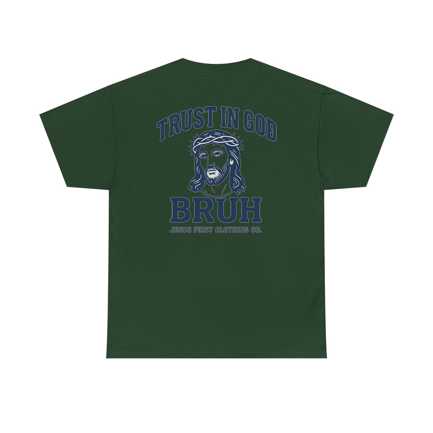 Trust in God BRUH T-Shirt