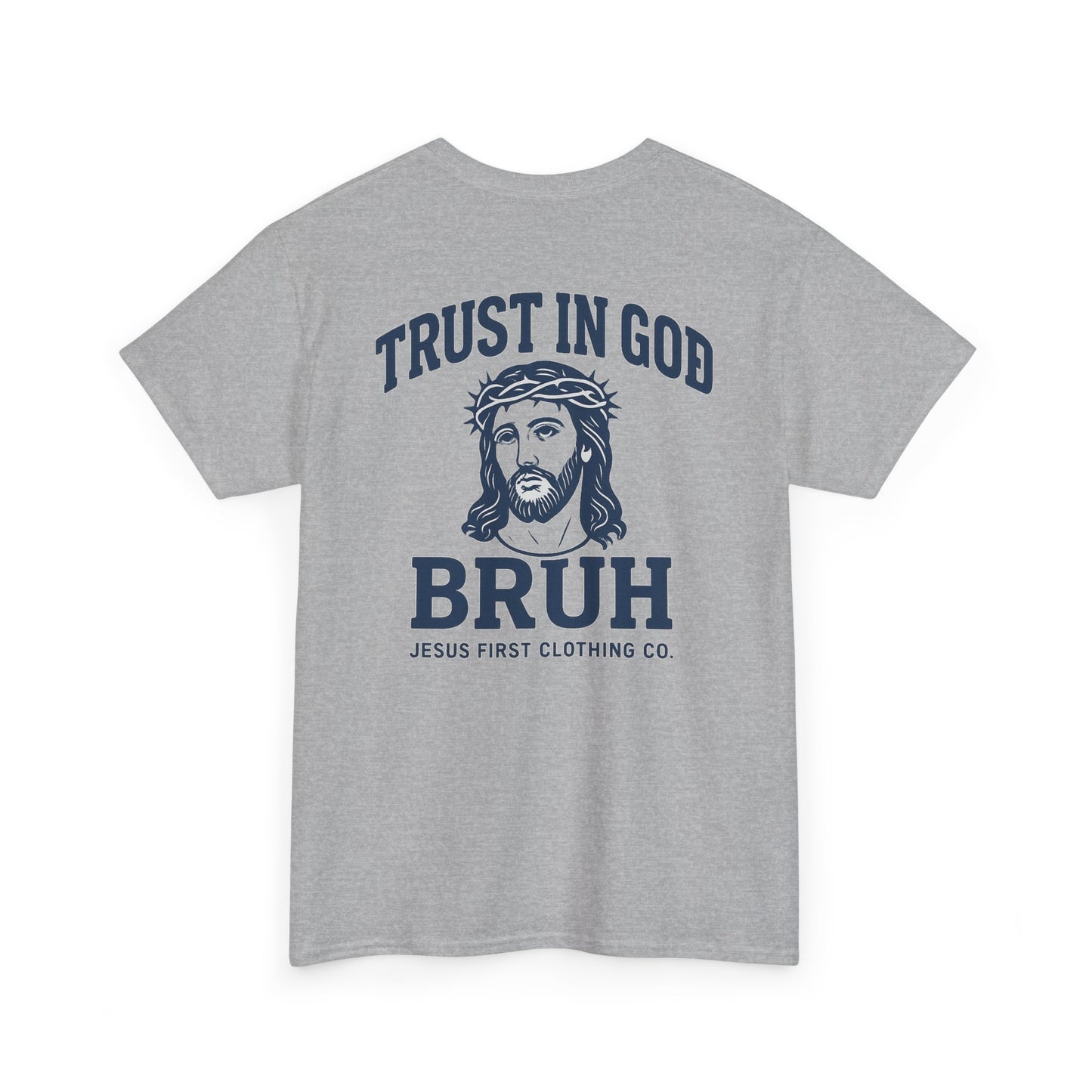 Trust in God BRUH T-Shirt