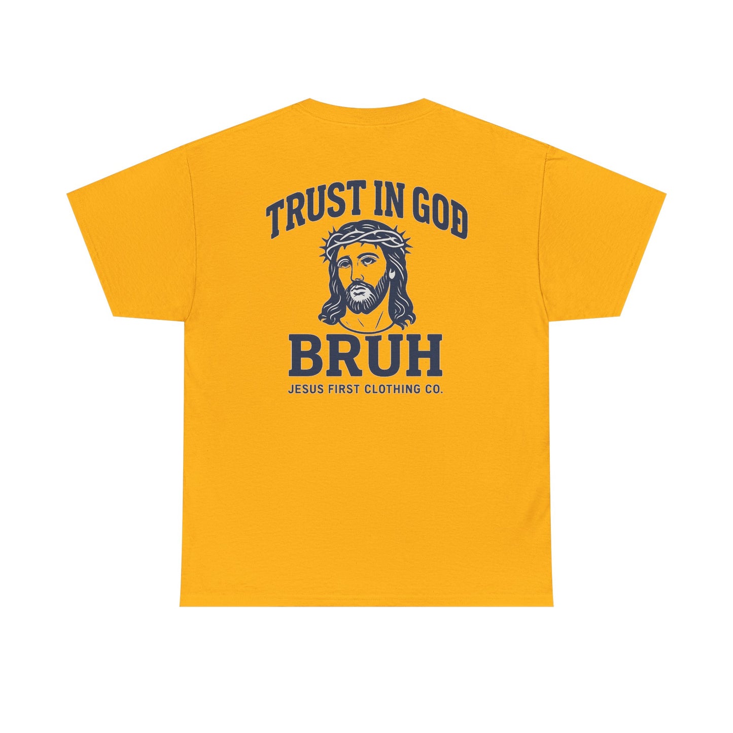 Trust in God BRUH T-Shirt