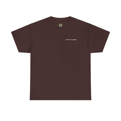 Unisex Heavy Cotton Tee - 'Do Not Be Afraid'