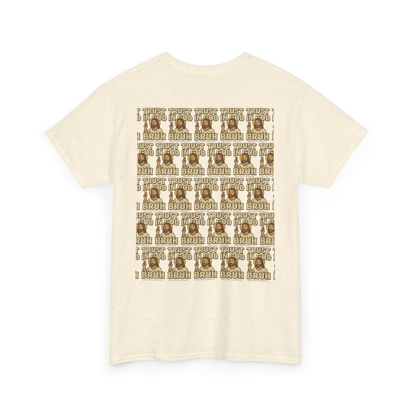 Trust in GOD, Bruh T‑Shirt