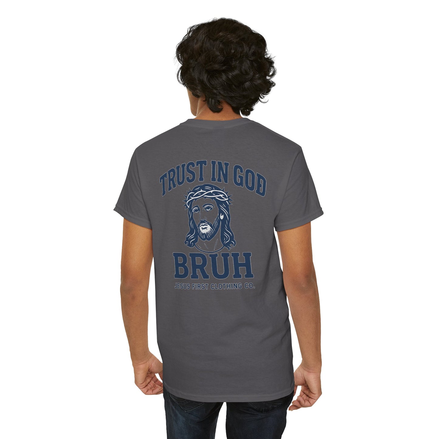 Trust in God BRUH T-Shirt