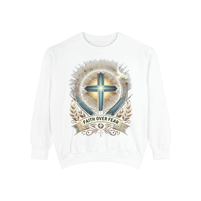 Faith Over Fear Unisex Garment-Dyed Sweatshirt