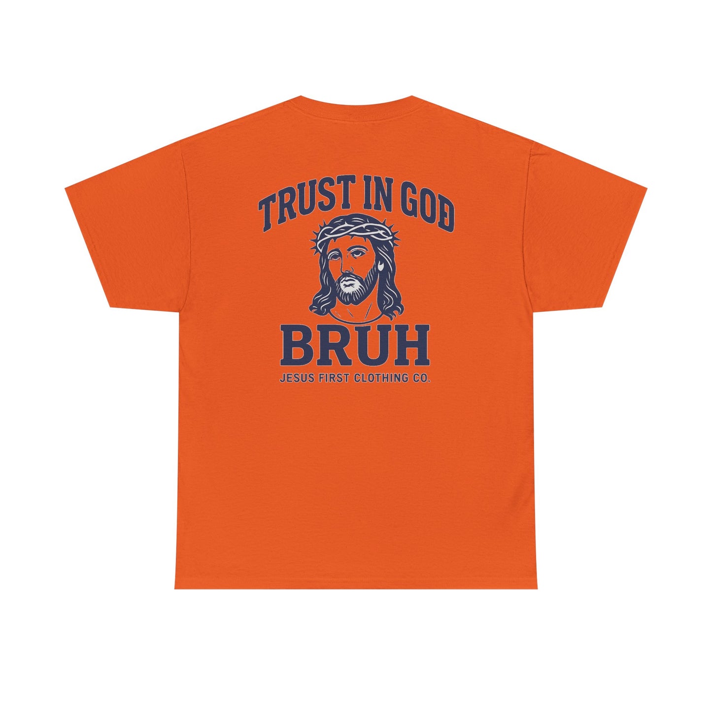 Trust in God BRUH T-Shirt