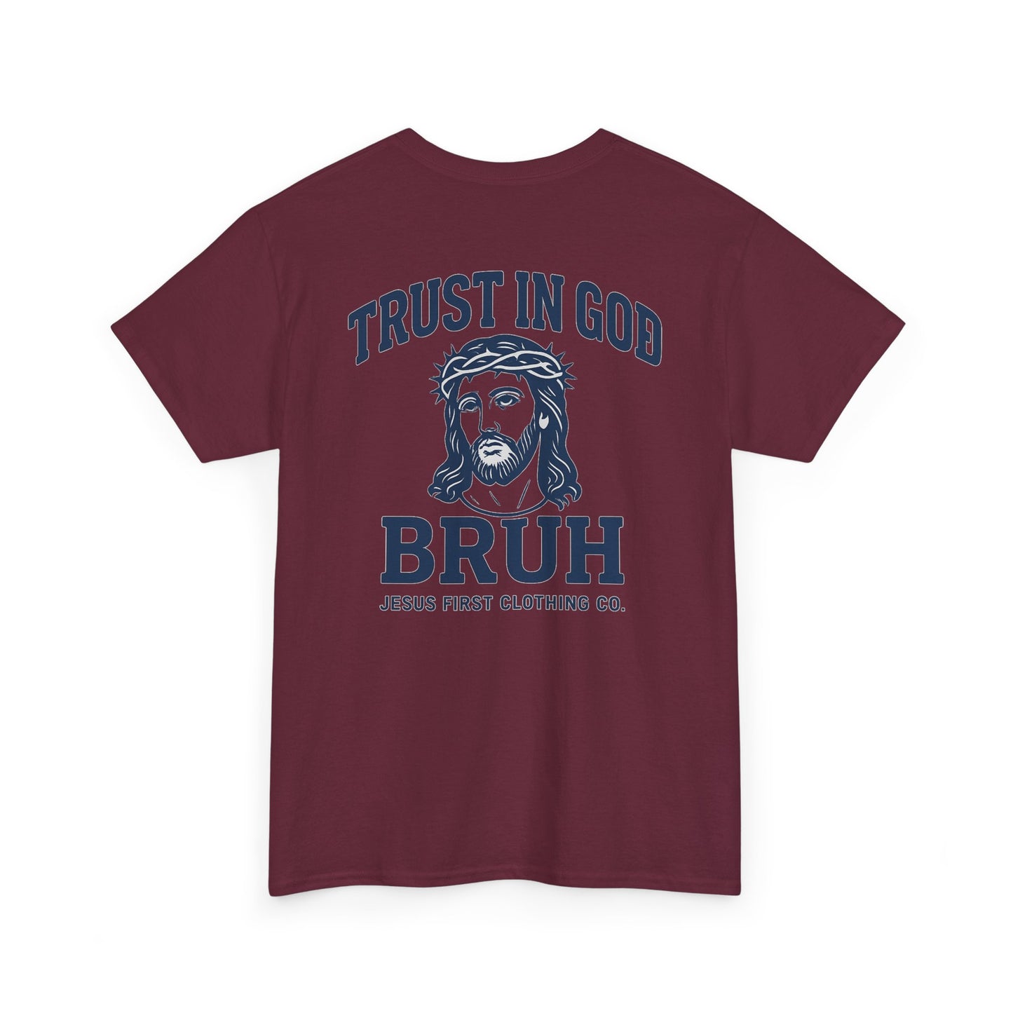 Trust in God BRUH T-Shirt