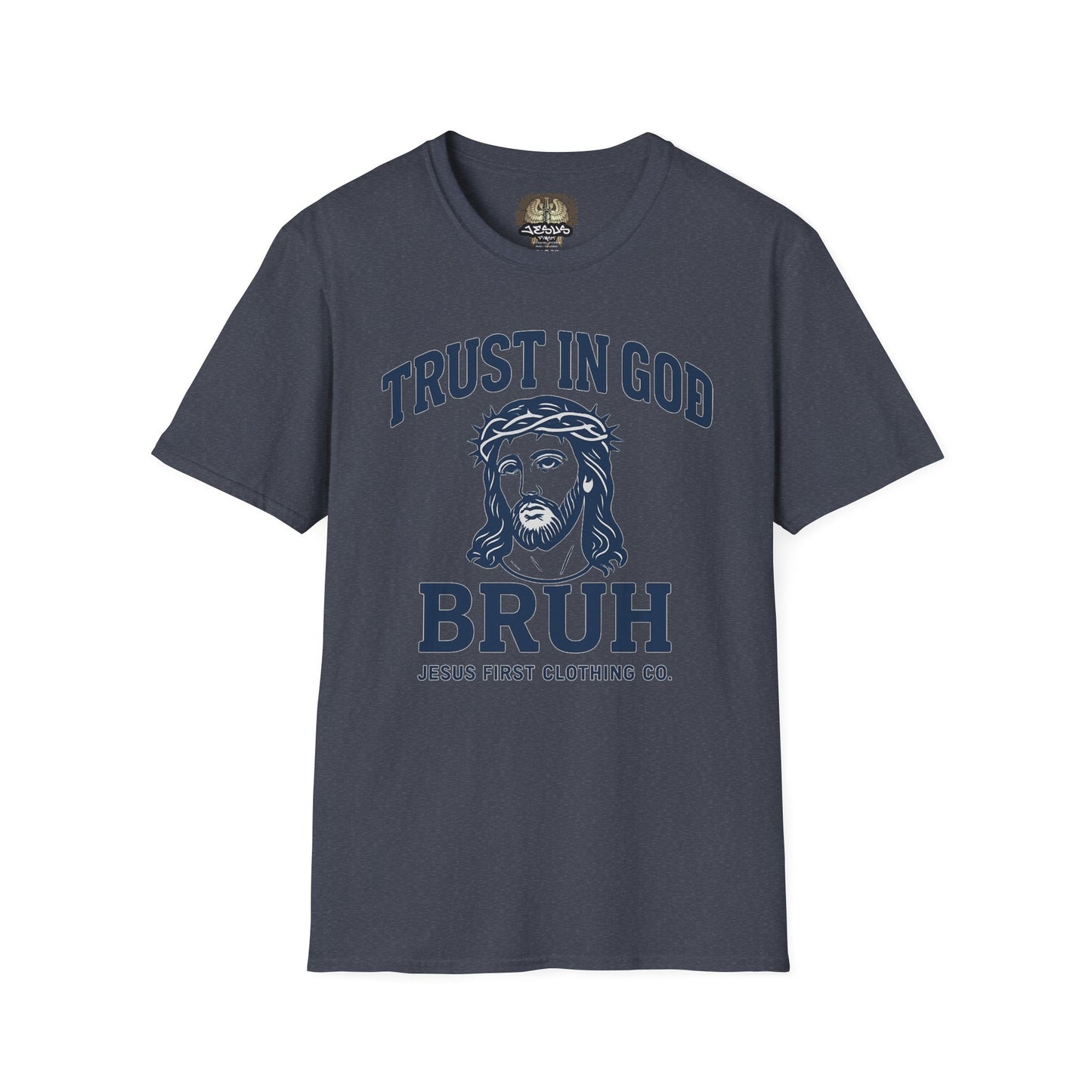 Trust in God Bruh Soft T-Shirt