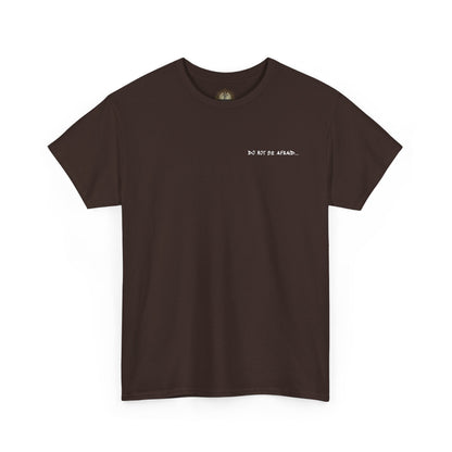 Unisex Heavy Cotton Tee - 'Do Not Be Afraid'