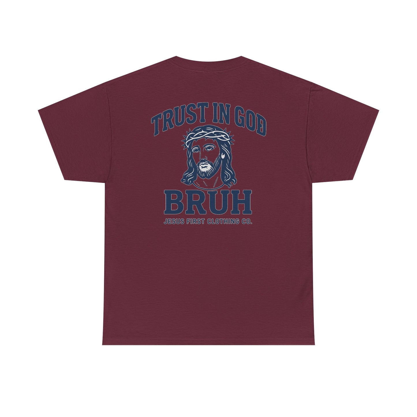 Trust in God BRUH T-Shirt