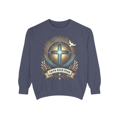 Faith Over Fear Unisex Garment-Dyed Sweatshirt