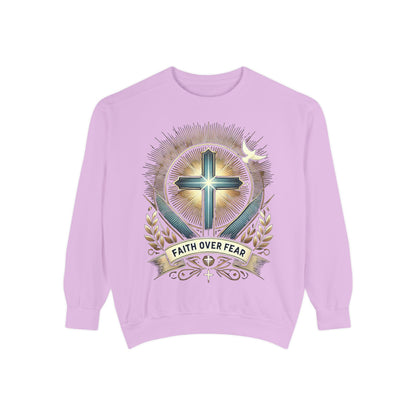 Faith Over Fear Unisex Garment-Dyed Sweatshirt
