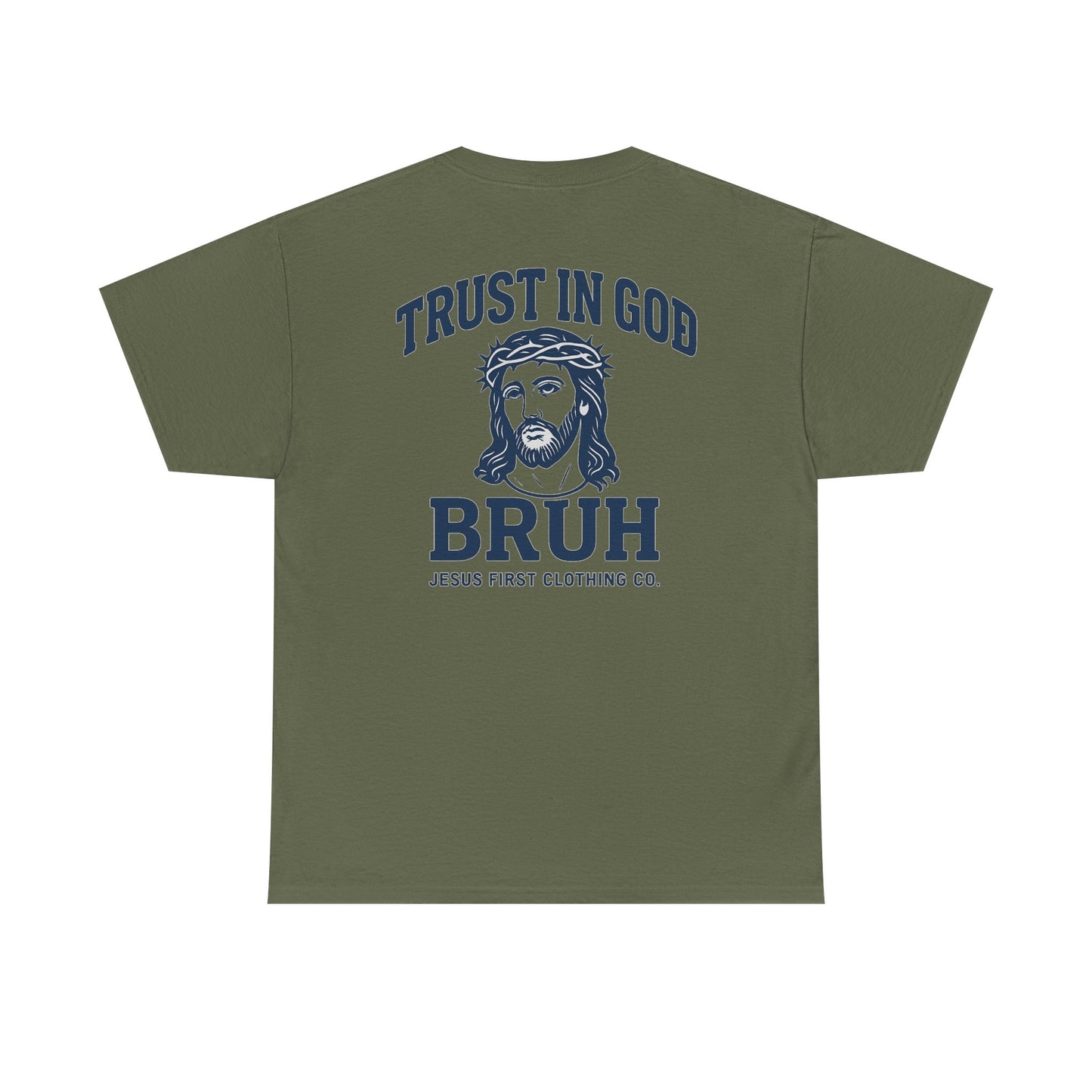 Trust in God BRUH T-Shirt