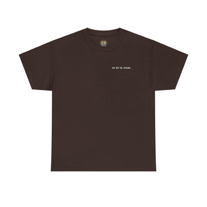 Unisex Heavy Cotton Tee - 'Do Not Be Afraid'
