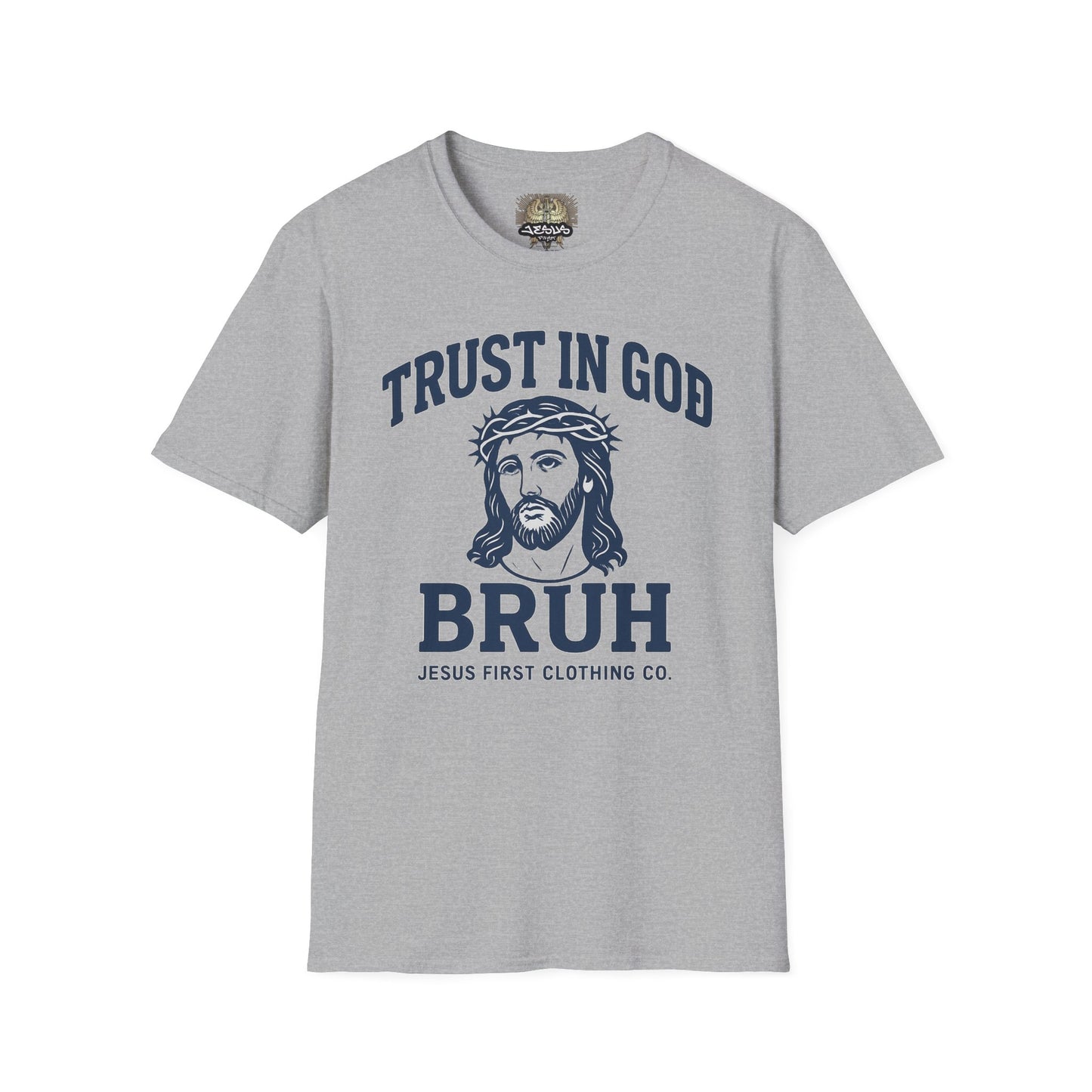 Trust in God Bruh Soft T-Shirt