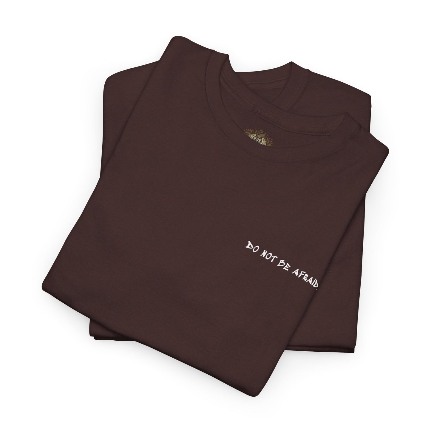 Unisex Heavy Cotton Tee - 'Do Not Be Afraid'