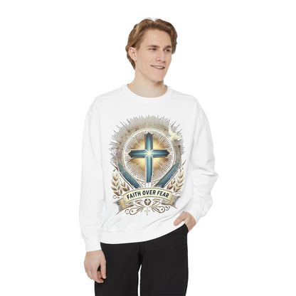 Faith Over Fear Unisex Garment-Dyed Sweatshirt