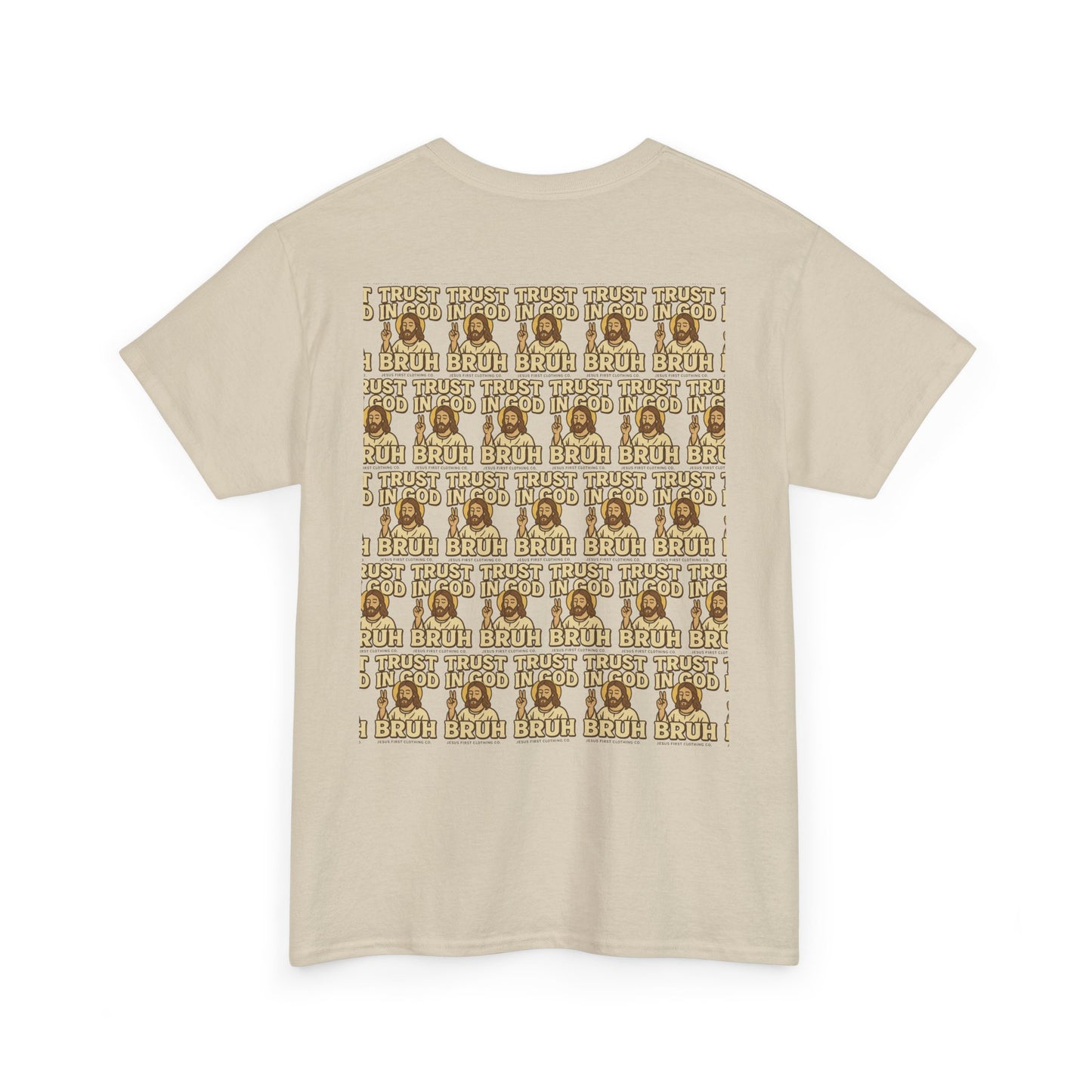 Trust in GOD, Bruh T‑Shirt