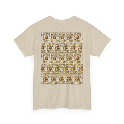 Trust in GOD, Bruh T‑Shirt