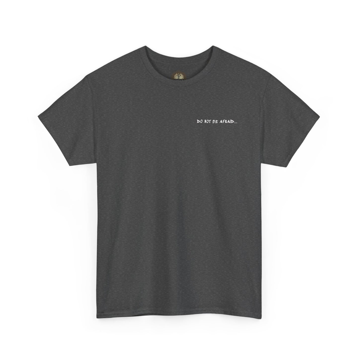 Unisex Heavy Cotton Tee - 'Do Not Be Afraid'