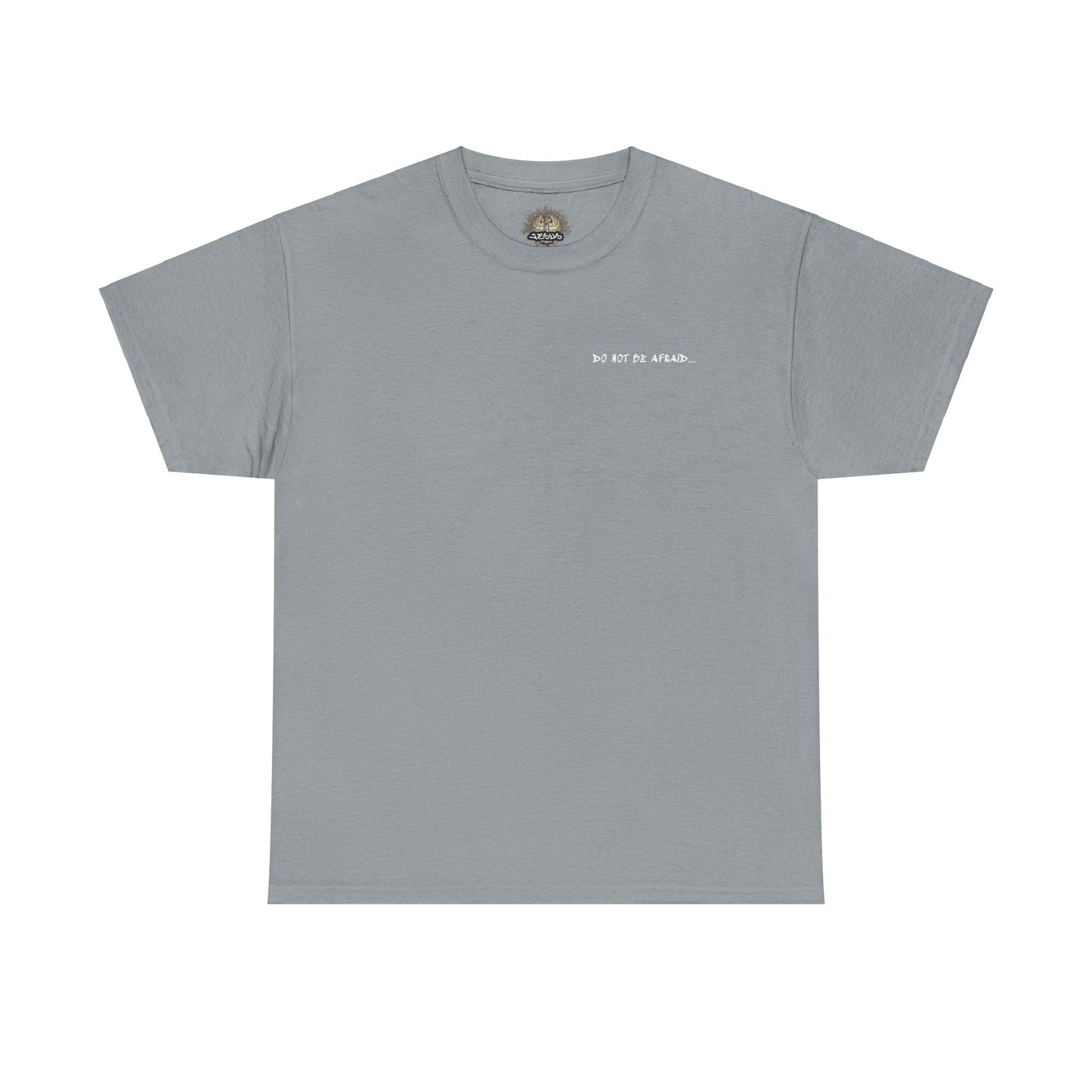 Unisex Heavy Cotton Tee - 'Do Not Be Afraid'