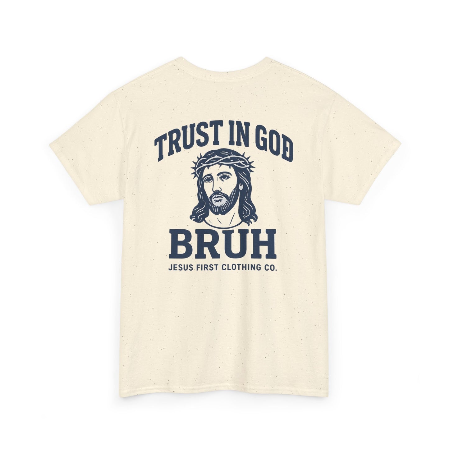 Trust in God BRUH T-Shirt