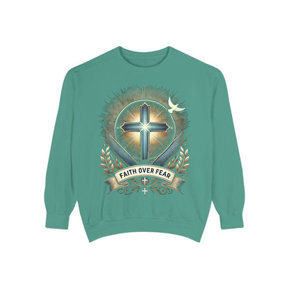 Faith Over Fear Unisex Garment-Dyed Sweatshirt