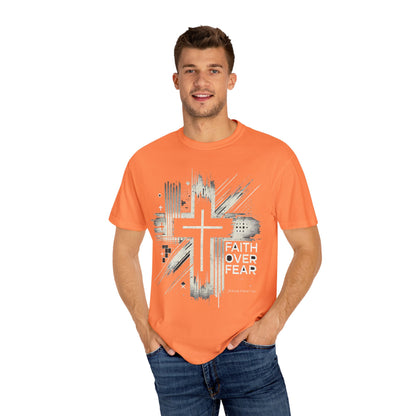 Faith Over Fear Unisex Garment-Dyed T-Shirt