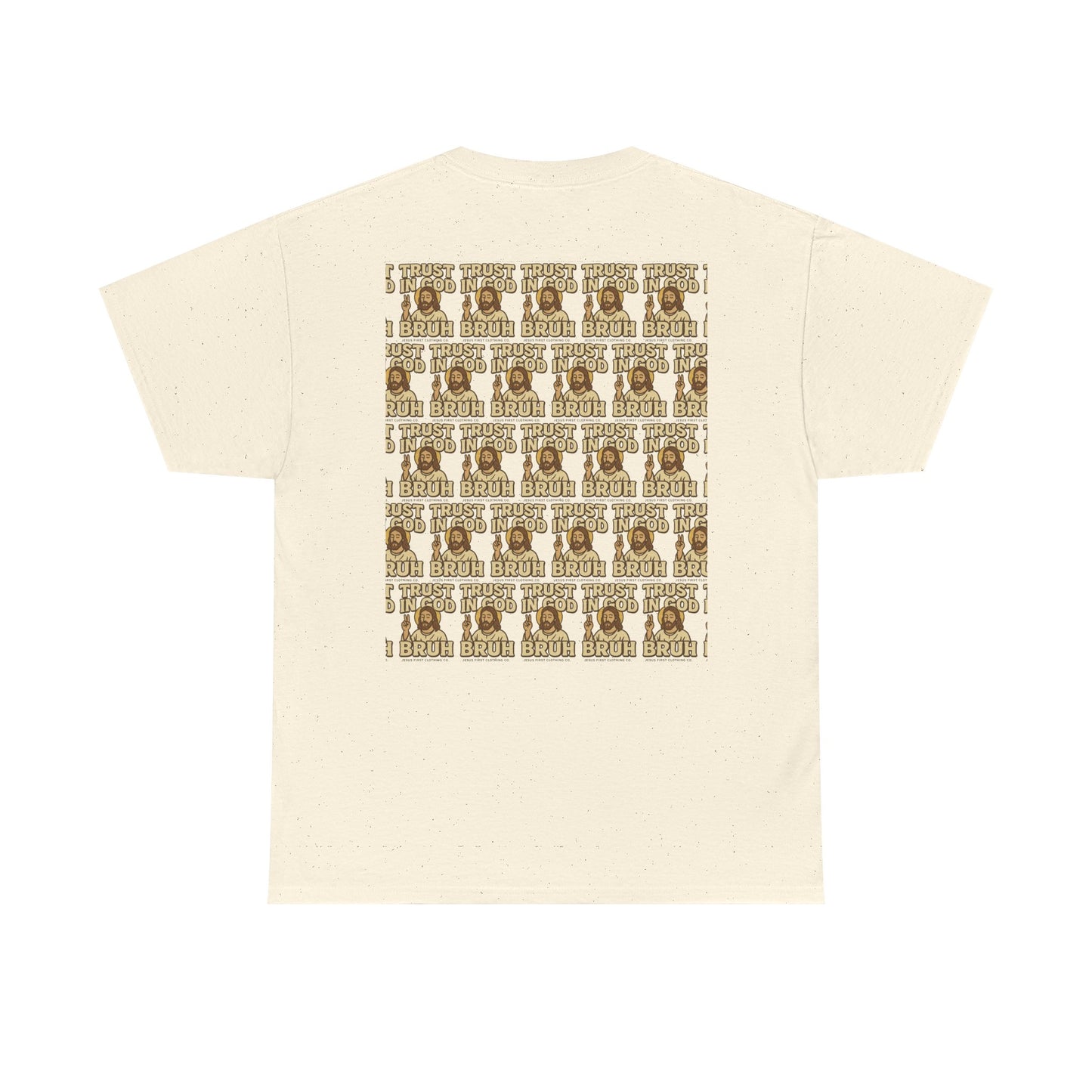 Trust in GOD, Bruh T‑Shirt