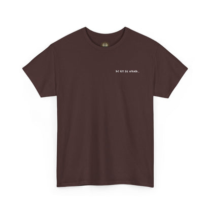 Unisex Heavy Cotton Tee - 'Do Not Be Afraid'