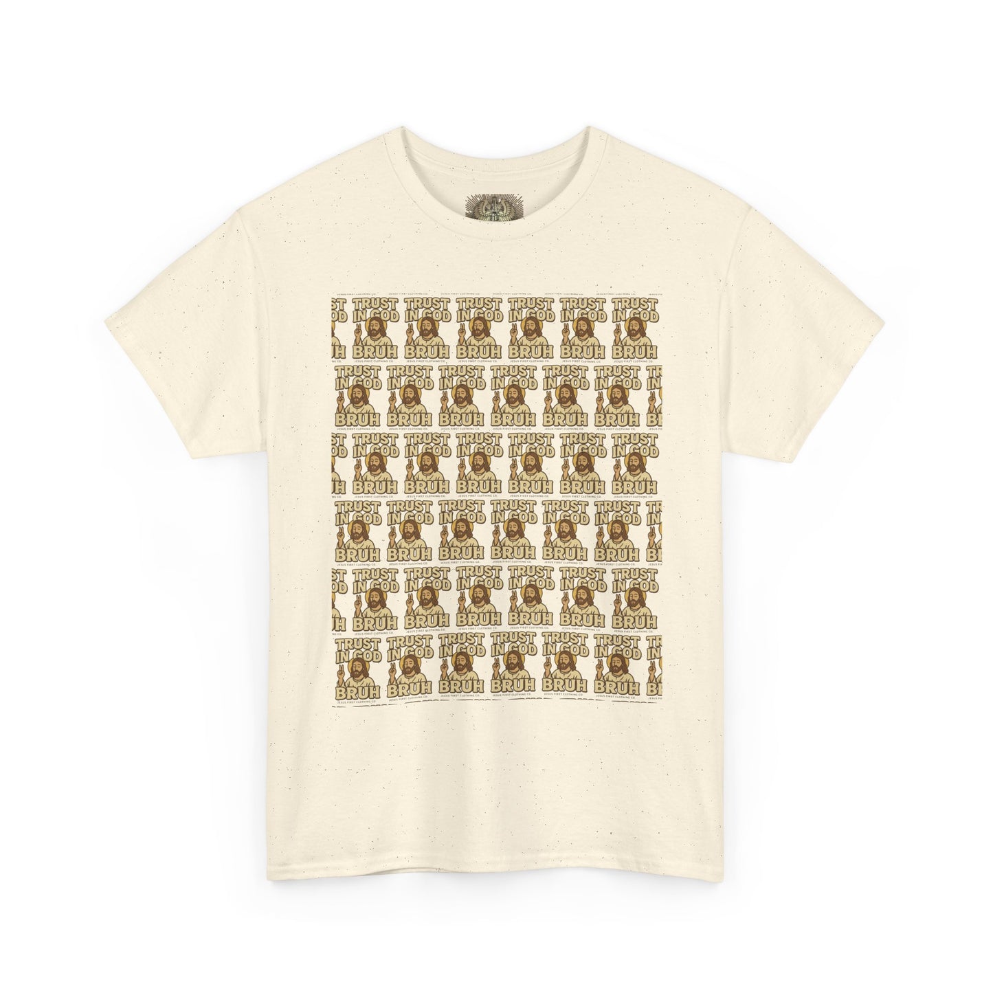 Trust in GOD, Bruh T‑Shirt