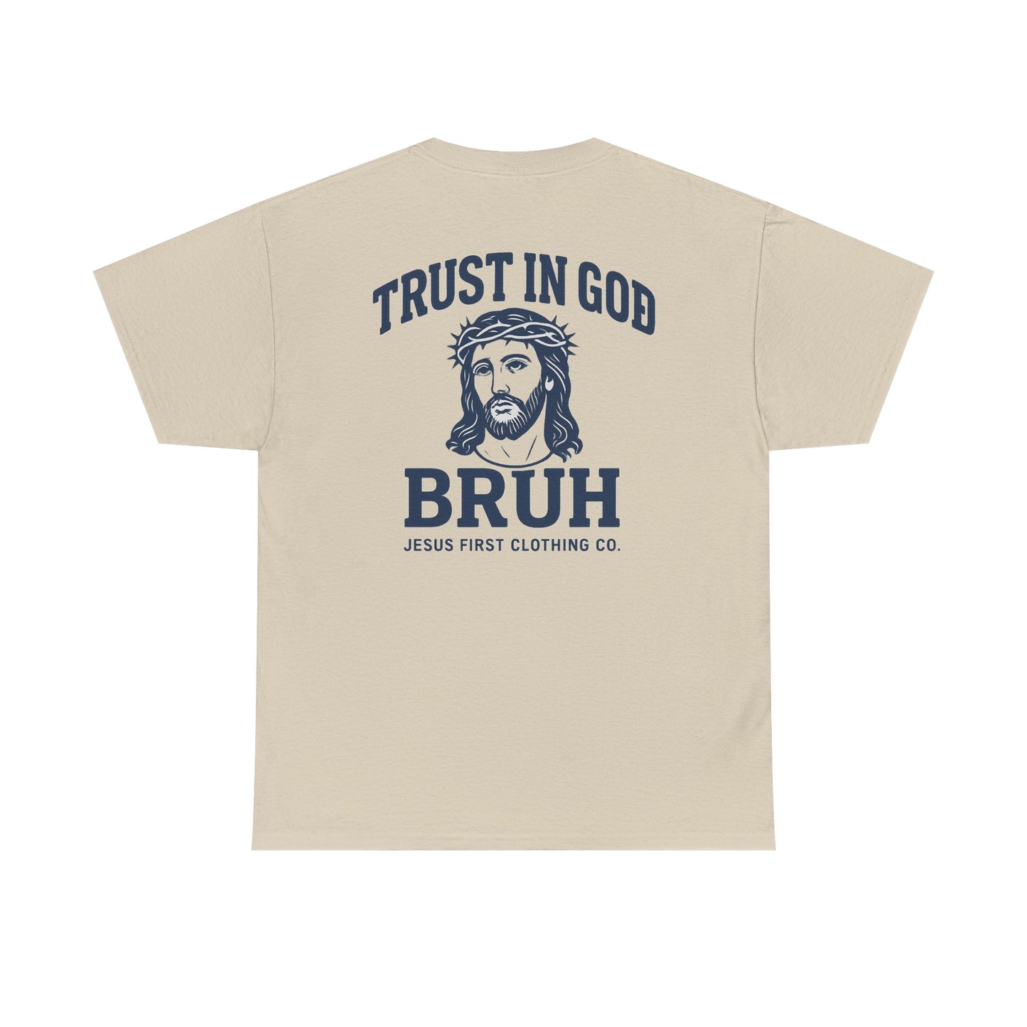 Trust in God BRUH T-Shirt