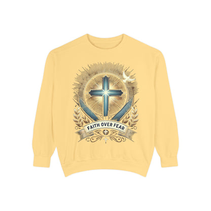 Faith Over Fear Unisex Garment-Dyed Sweatshirt