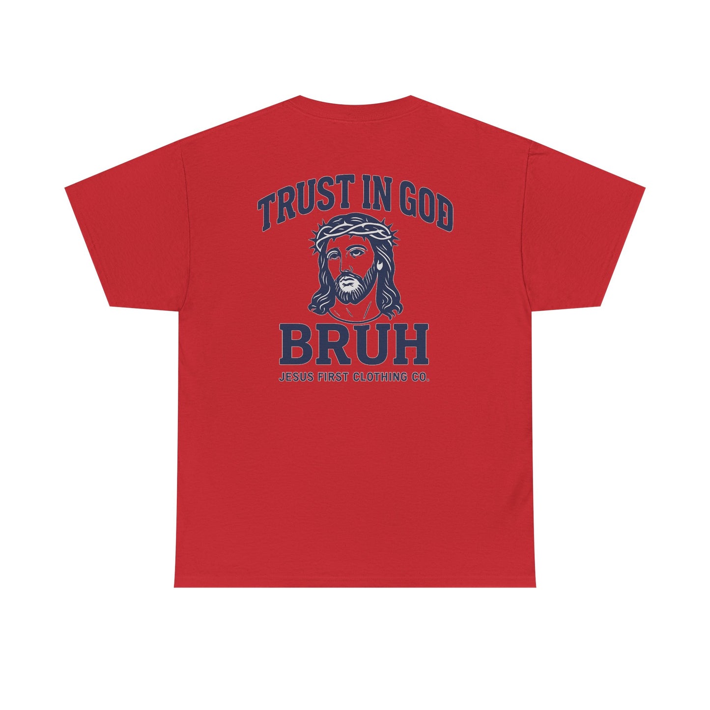 Trust in God BRUH T-Shirt