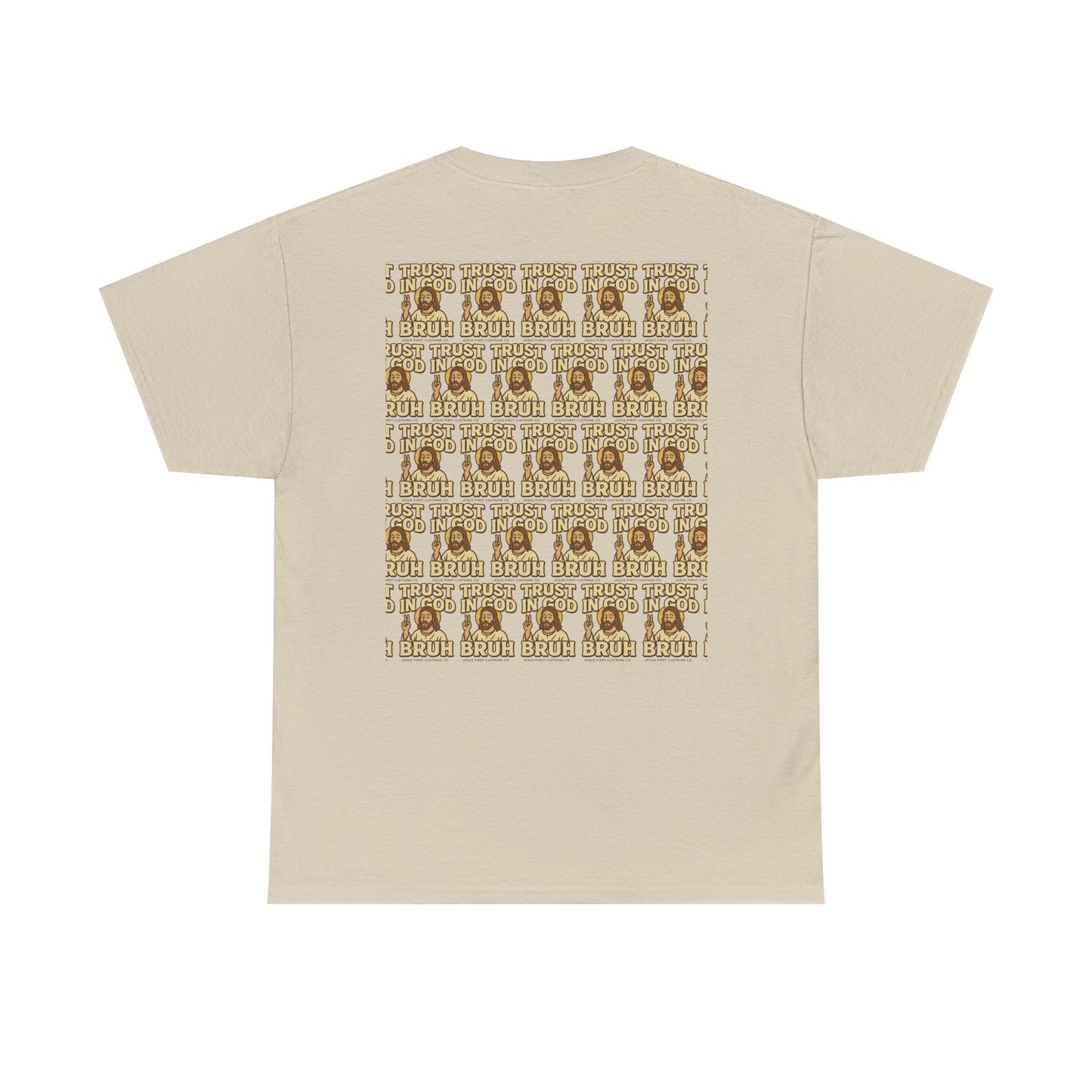 Trust in GOD, Bruh T‑Shirt