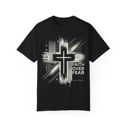 Faith Over Fear Unisex Garment-Dyed T-Shirt