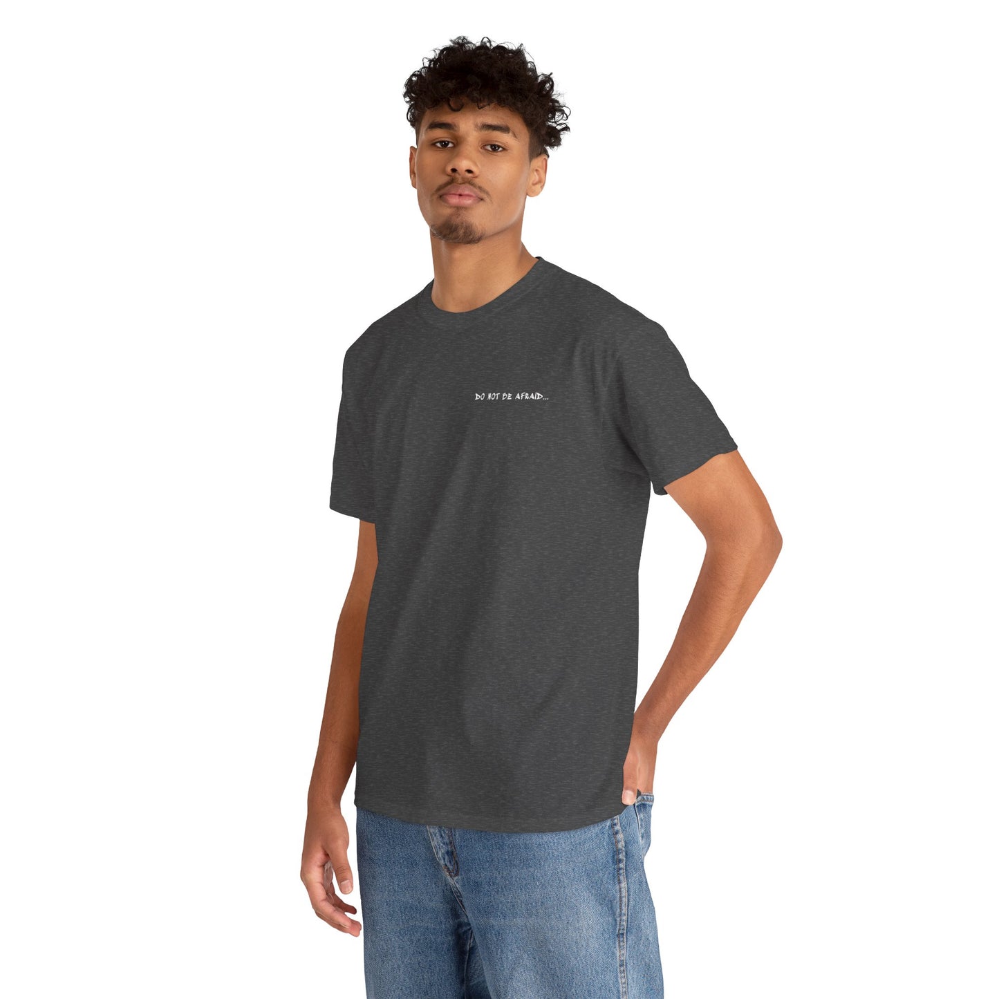 Unisex Heavy Cotton Tee - 'Do Not Be Afraid'