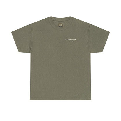Unisex Heavy Cotton Tee - 'Do Not Be Afraid'