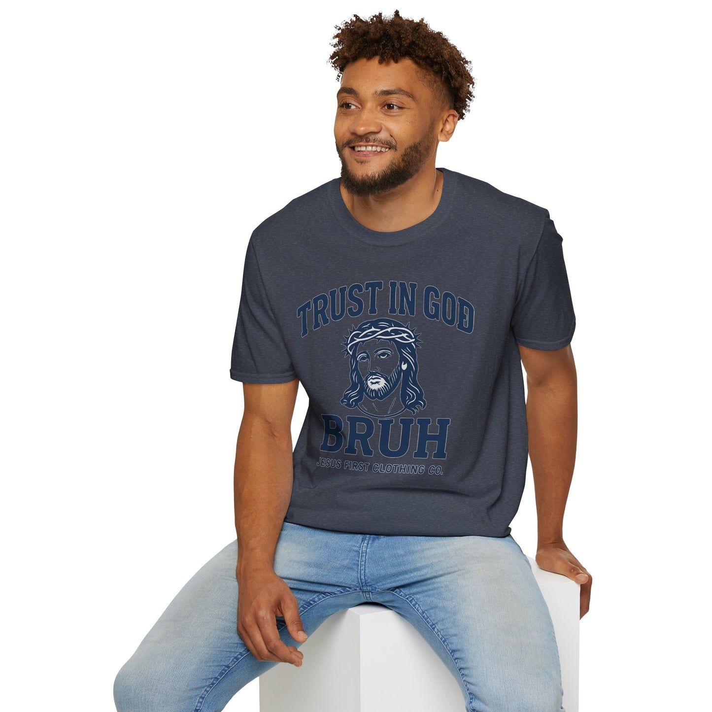 Trust in God Bruh Soft T-Shirt